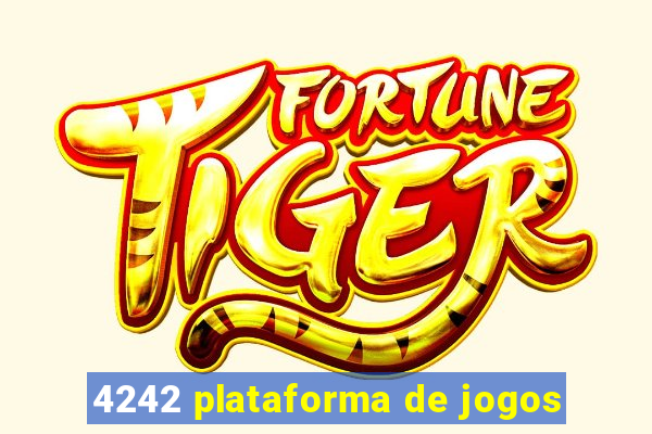 4242 plataforma de jogos